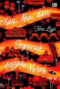 Image of Kau, Aku, dan Sepucuk Angpau Merah