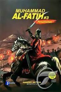Image of Muhammad Al Fatih #3 : Penaklukan